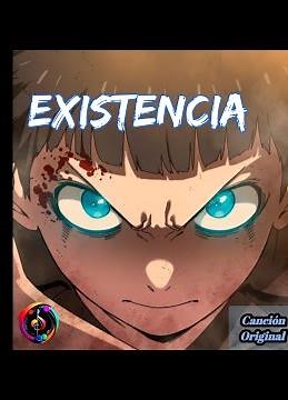 Canción inspirada en el manhwa "Existencia" (canción con SunoAI)