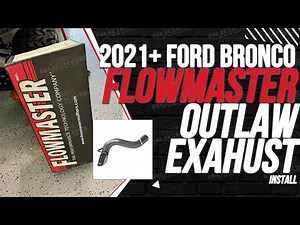 Flowmaster OUTLAW AXLE-BACK High Tuck Exhaust Video 2 7 2022 Ford Bronco