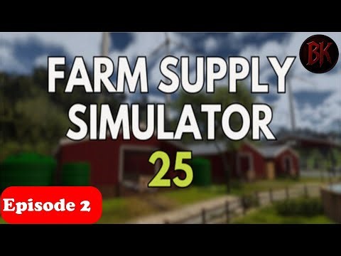 Farm Supply Simulator 25 - Is It Any Good? - Episode 2