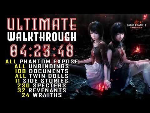 FATAL FRAME 2: CRIMSON BUTTERFLY REMAKE - 100% Ultimate Walkthrough 04:23:48 (1/4)