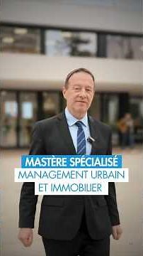 Pourquoi rejoindre le Mastère Spécialisé Management Urbain et Immobilier ?