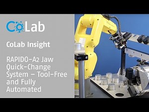 CoLab Insights: RAPIDO‑A2 Jaw Quick‑Change – Tool‑free retrofits and fully automated jaw changes