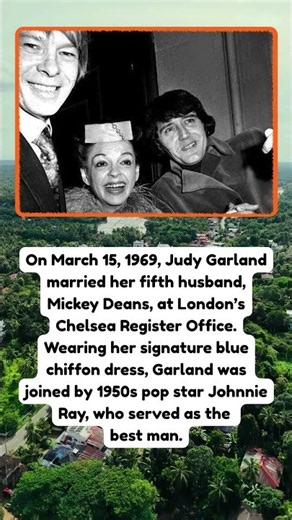 Judy Garland’s Final Wedding in London, 1969