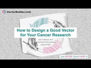 VectorBuilder Inc. | How to Design a Good Vector for Your Cancer Research