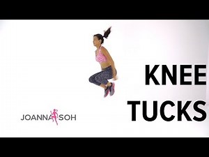 How to do Knee Tucks | Joanna Soh