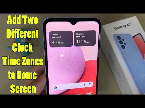 Samsung Galaxy A13: How to Add Two Different Clock Time Zones to Home Screen