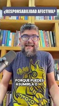 #414 ¿RESPONSABILIDAD AFECTIVA?