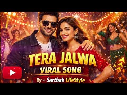 Tera Jalwa 🔥 Viral DJ Song 2026 | Bollywood Dance Party Song | EDM Remix | Sarthak LifeStyle🥰