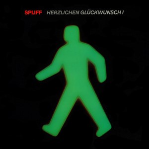 Spliff - Herzlichen Glückwunsch!