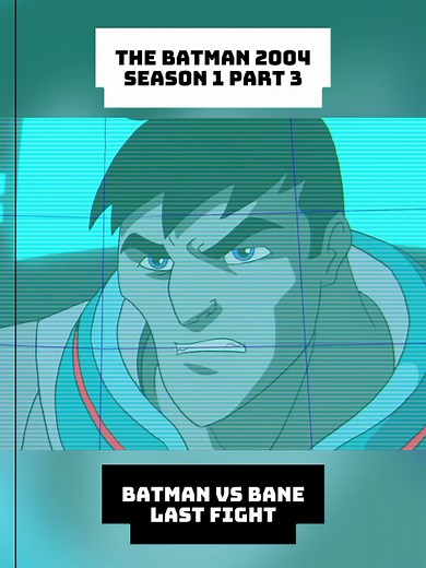 The Batman 2004 S1 P3: Bruce Wayne vs. Bane