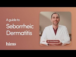 A Guide to Seborrheic Dermatitis: Treatment, Symptoms & More