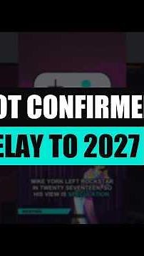 Is GTA 6 Delayed to 2027?