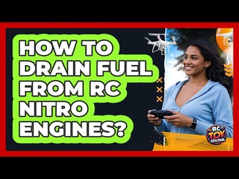 How To Drain Fuel From RC Nitro Engines?