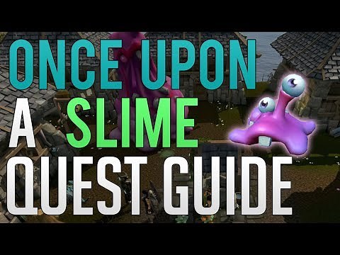 Once upon a Slime | Runescape Quest guide