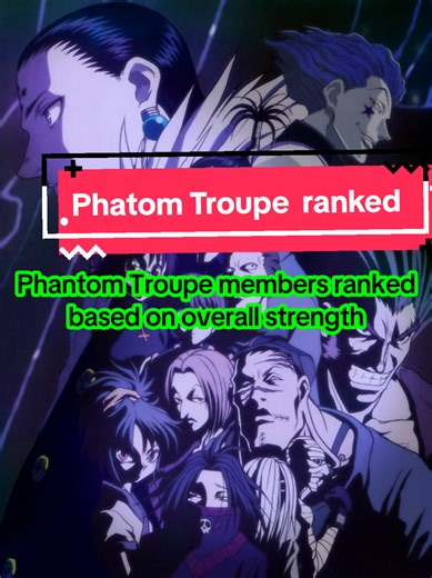 Phantom Troupe Strength Ranking in Hunter x Hunter