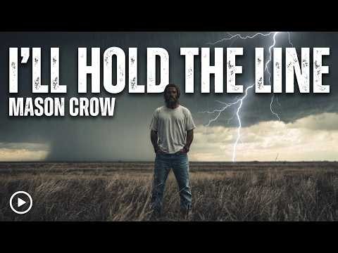 I'll Hold The Line (Official Music Video) | Mason Crow