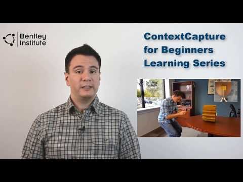 Introduction to the ContextCapture for Beginners Learning Series