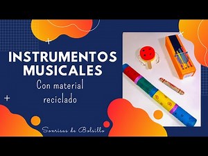 Instrumentos Musicales con Material de Reciclaje - DIY