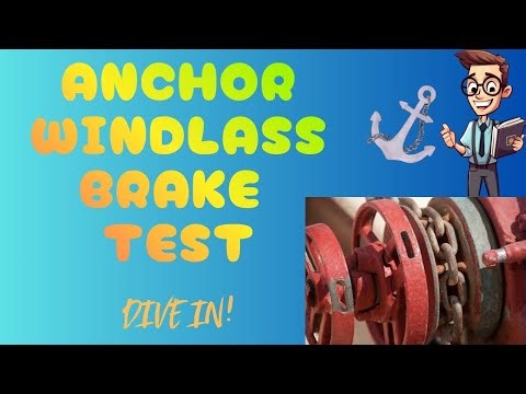 Anchor Windlass Brake Test