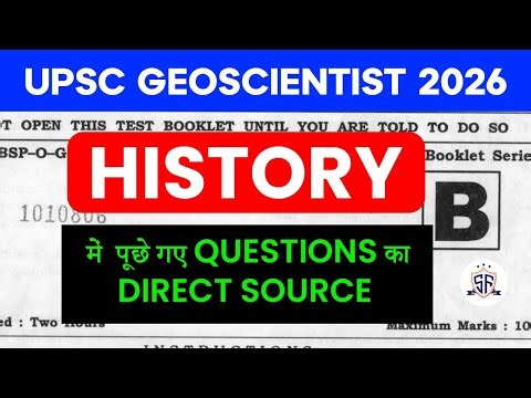 UPSC Geoscientist History Questions = CAPF AC Direct Sources | Full Analysis
