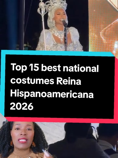 Top 15 Best National Costumes at Reina Hispanoamericana 2026