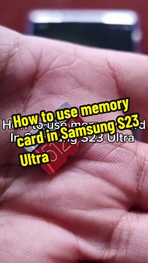 How to Use Memory Card in Samsung S23 Ultra