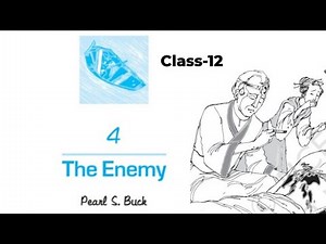 The enemy |the enemy class 12| The enemy in shorts | the enemy summary | the enemy vistas