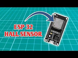 ESP 32 Built in Hall Sensor | Testing ESP32 inbuilt hall sensor
