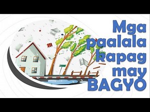 MGA PAALALA KAPAG MAY BAGYO || Araling Panlipunan 4