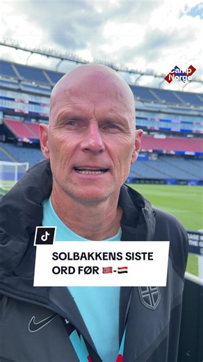 Solbakkens siste ord før Norge–Irak – Er dere klare?