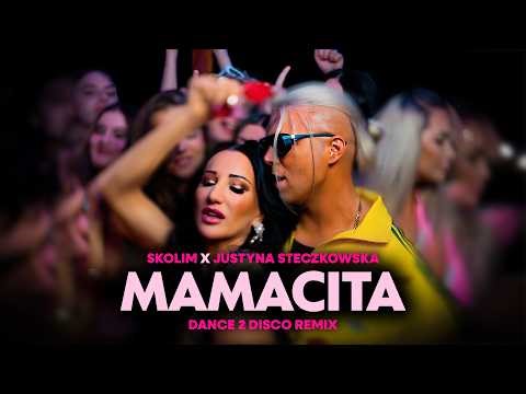 SKOLIM & Justyna Steczkowska - Mamacita (Official Remix) 2026