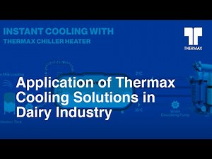 Application of Thermax Cooling Solutions in Dairy Industry