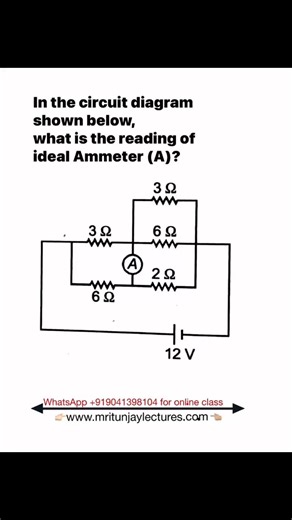 mritunjay srivastava on Instagram: "In the circuit diagram shown below, what is the reading of ideal Ammeter (A)?"
