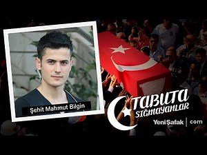 Tabuta Sığmayanlar: PÖH'ün nur yüzlü şehidi Mahmut Bilgin (13. Bölüm)