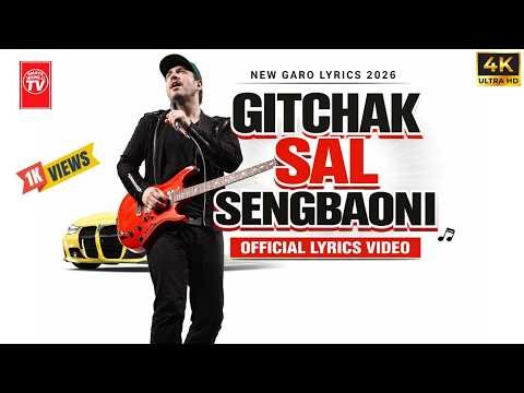 Gitchak sal sengbaoni Garo lyrics video