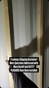Framing a Shipping Container! More Questions Addressed with More Detail! And SAFETY PLACARDS Have Been Installed | Simple Shipping Containers