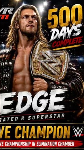 🏆 EDGE COMPLETES 500 DAYS AS WWE CHAMPION! 🔥 | Elimination Chamber Winner 👑 #shorts