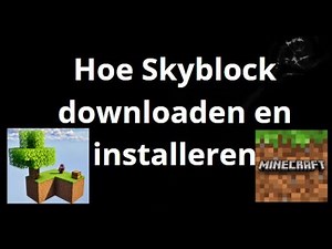 Hoe Skyblock downloaden en installeren in Minecraft – Complete gids