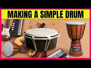 Making a simple drum using locally available materials see demontration