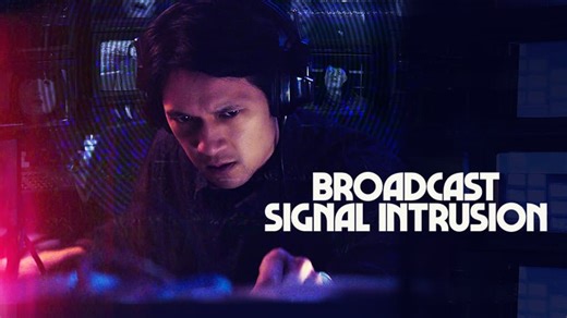 Broadcast Signal Intrusion (2021)