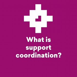 What is support coordination?