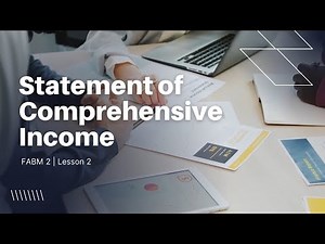 STATEMENT OF COMPREHENSIVE INCOME (PART 1) | FABM 2