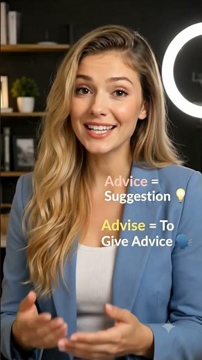 Advice or Advise? Stop Making This Common English Mistake! 🤯