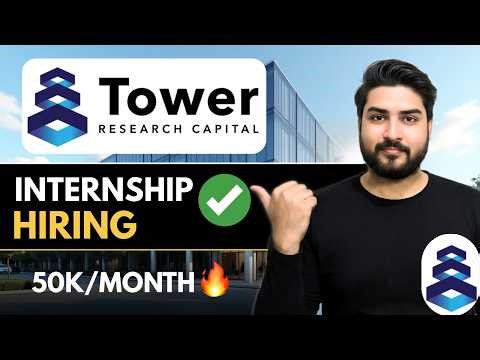 Tower Research Hiring Interns🔥Multiple Opportunities