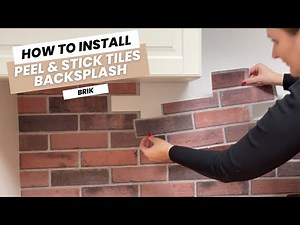 How to Install a Brik Peel and Stick Tiles Backsplash | The Smart Tiles