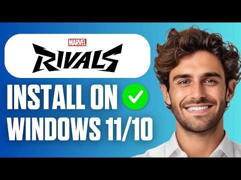 How to Download and Install Marvel Rivals on PC for Windows 11/10 (Easy Guide 2026)