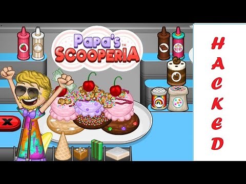 Papa's Scooperia HACKED! (read description)