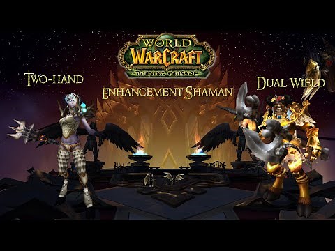 WoW TBC PvP: My TBC Enhancement Shaman builds (Two-hand and Dual-Wield) Level 70 TBC PvP test