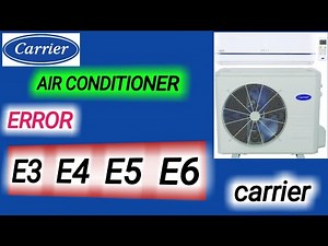 Carrier Split air Conditioner error Codes E3,E4,E5,E6 | How To Fix error in Air Conditioner