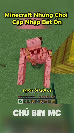 Minecraft Nhưng Chơi Cập Nhập Bất Ổn #minecraft #chubinmc